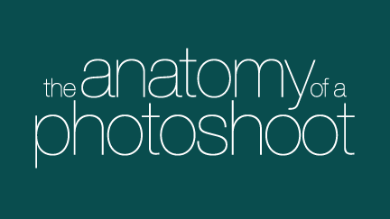 Anatomy of a Photoshoot